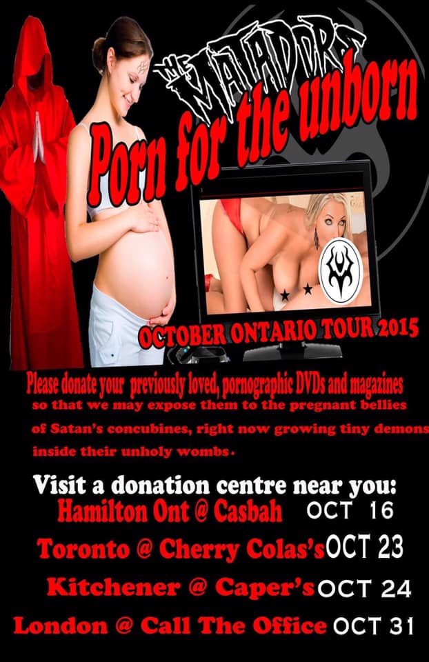 Porn For The Unborn - Ontario Tour